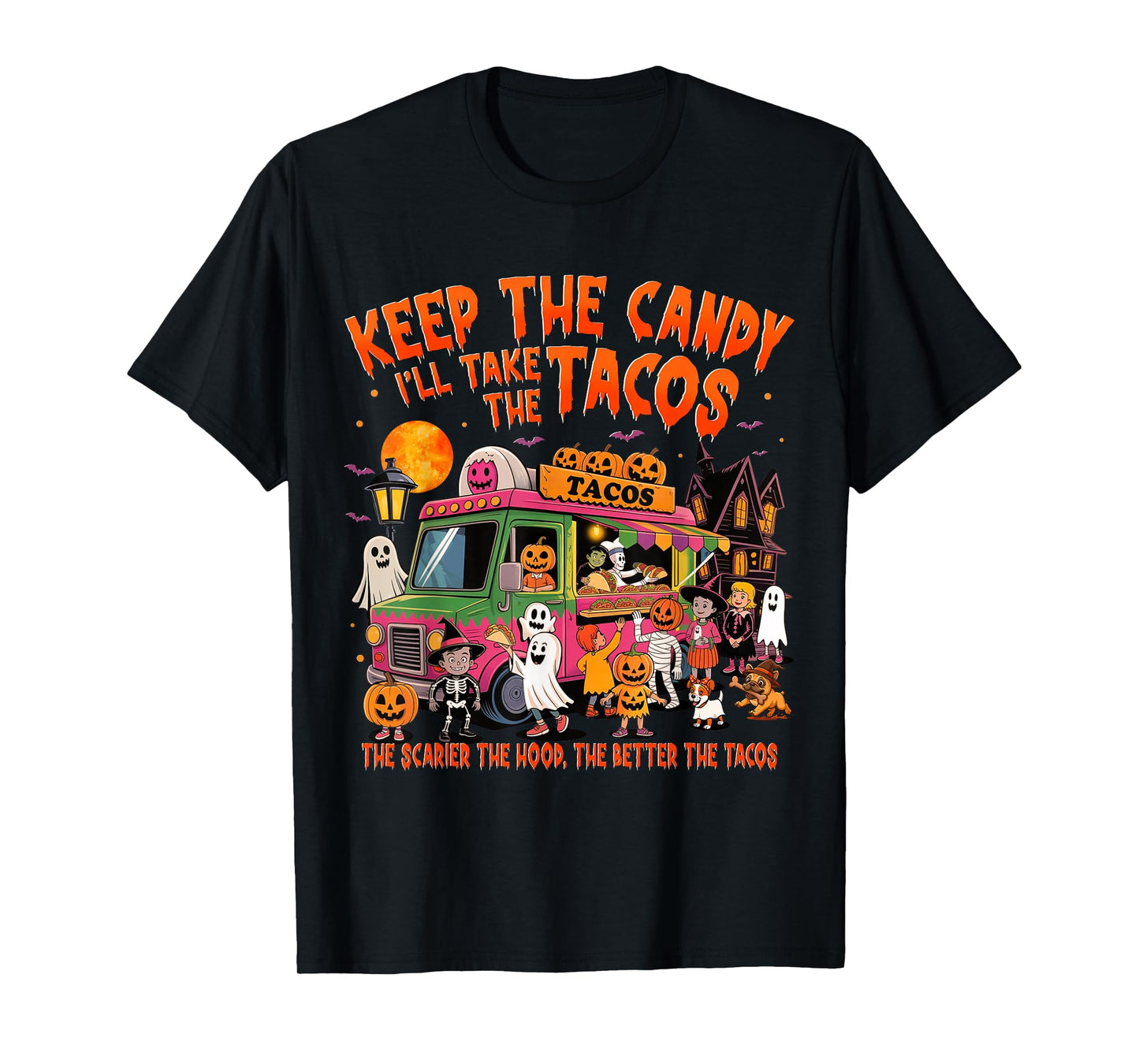 Keep The Candy I'll Take The Tacos Funny Halloween Tacos T-Shirt