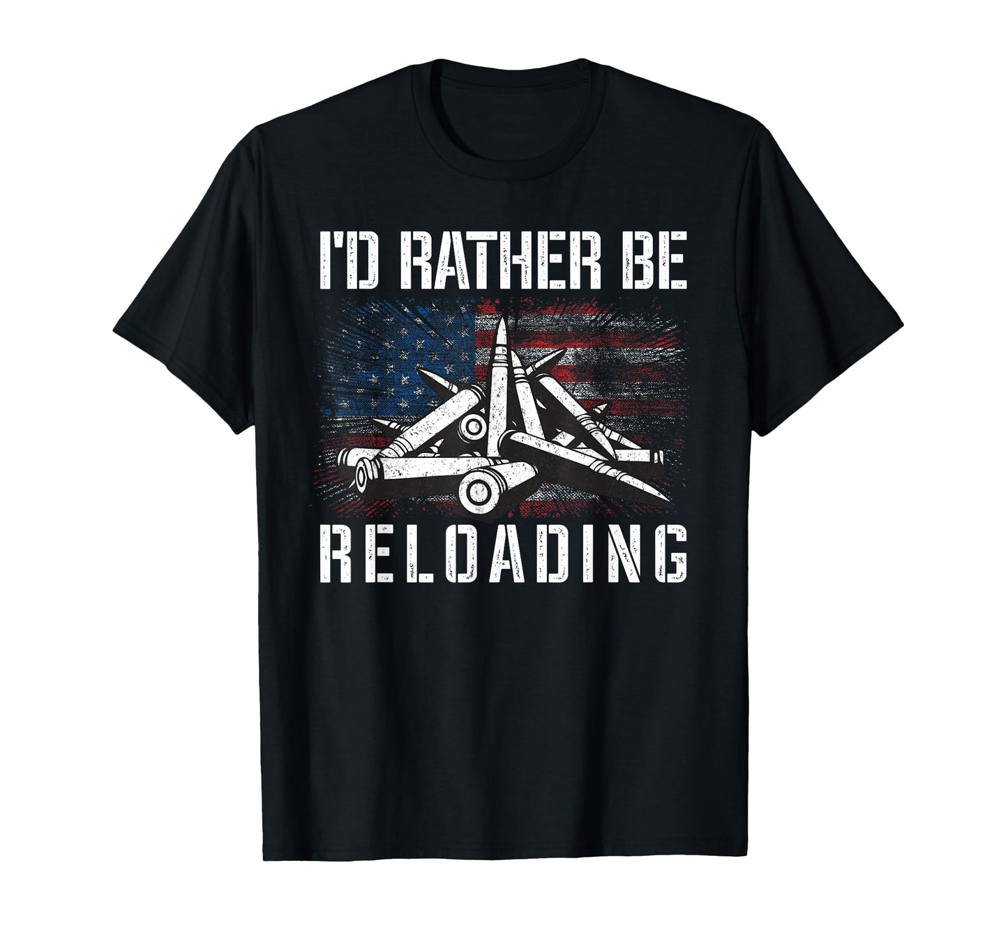 I'd Rather Be Reloading Shooter Guns Ammo American Flag Women Men T-Shirt
