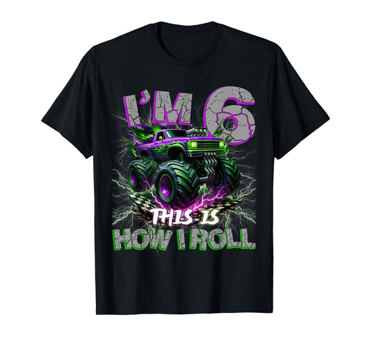 Im 6 Years Olds Monster Truck 6th Birthday Boy Gifts Outfit T-Shirt