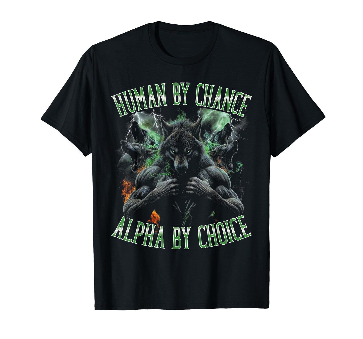 Human by Chance, Alpha by Choice Funny Bootleg Sigma Wolf T-Shirt