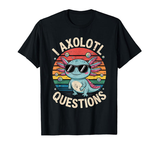 I Axolotl Questions Shirt Graphic Anime Cute Kids Boys Girls T-Shirt