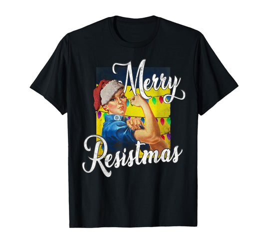 Merry Resistmas, Christmas, Feminist, Strong Woman T-Shirt