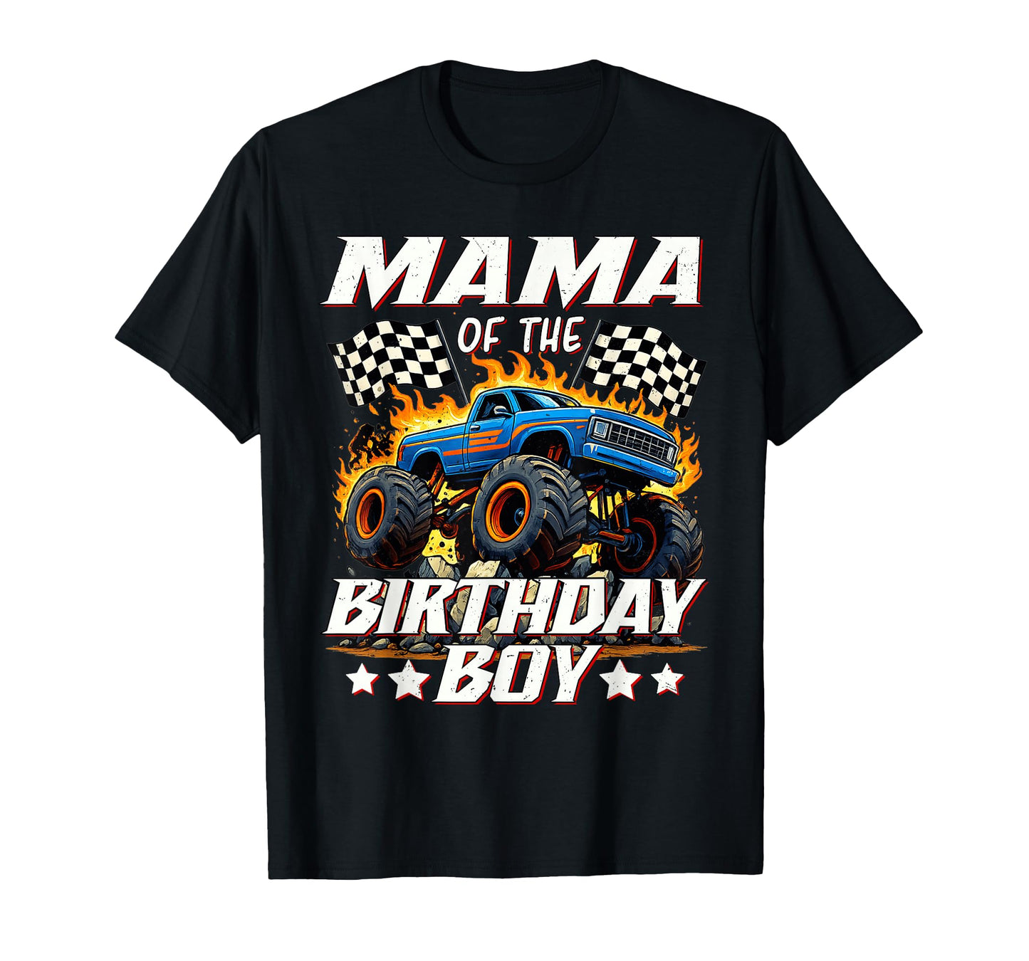 Mama of The Birthday Boy Funny Monster Truck T-Shirt
