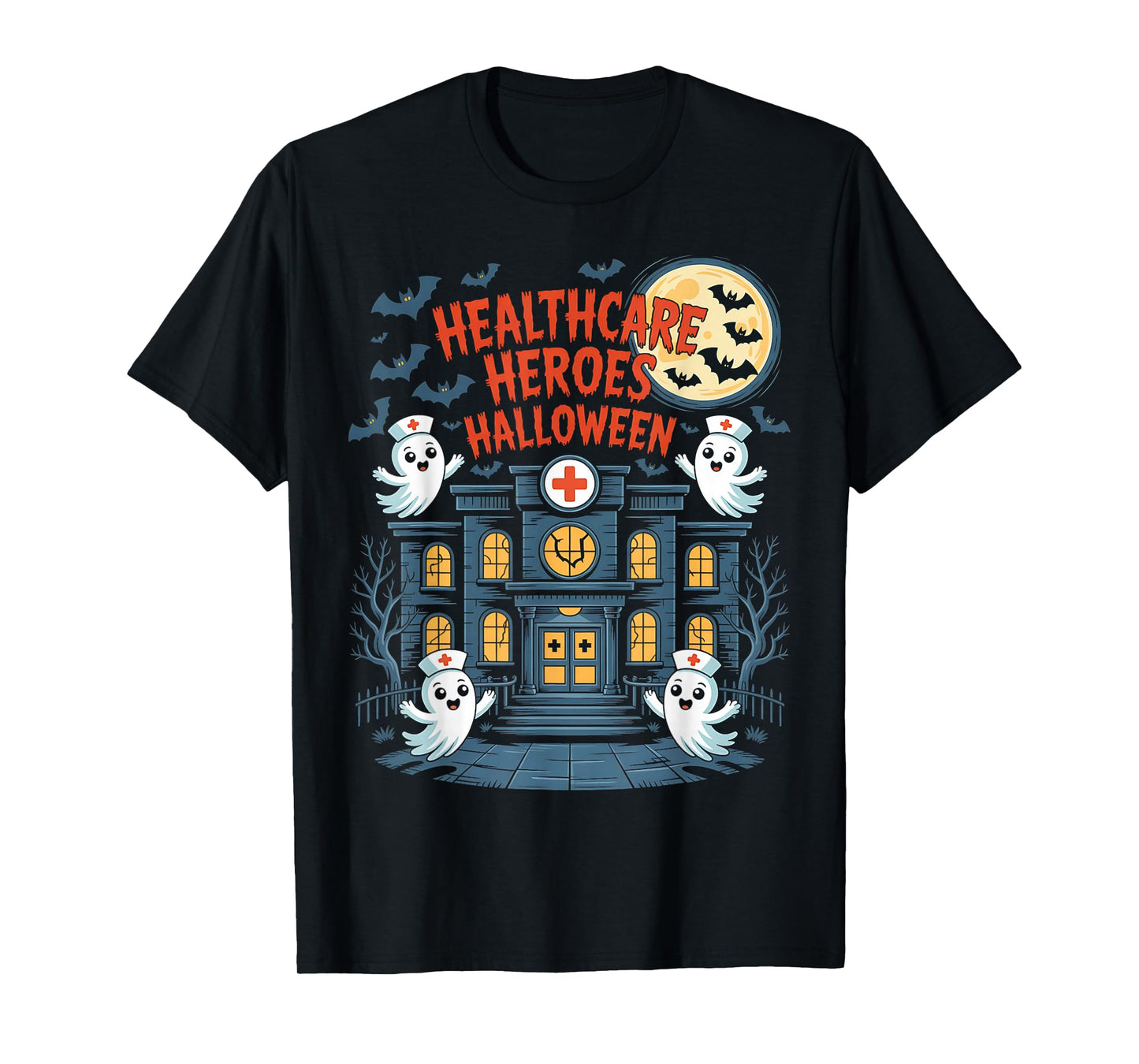 Haunted Hospital Halloween Nurse Shirt Healthcare Heroes T-Shirt