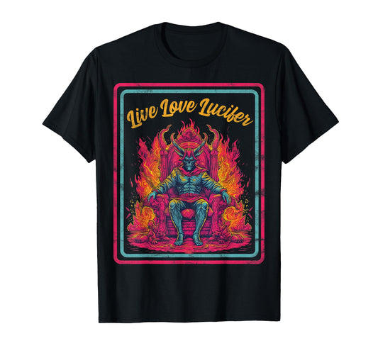 Vintage Horror, Live Love Lucifer, Dark Humor T-Shirt