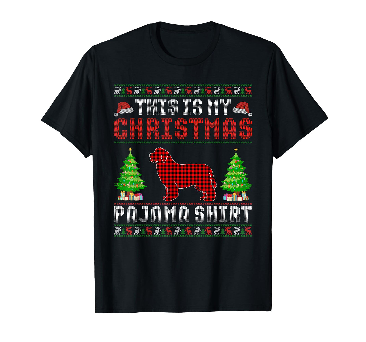 This is My Christmas Pajama Newfoundland Dog Ugly Sweater T-Shirt for Men Women Kids