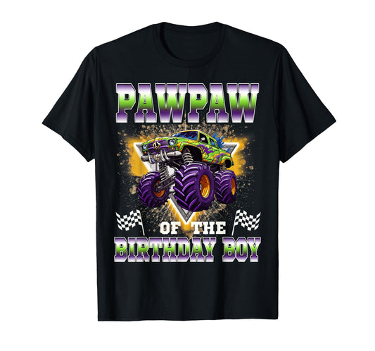 Pawpaw of The Birthday Boy Monster Truck Birthday Family T-Shirt