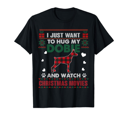Doberman Dog Owner Christmas Movies Pajama Xmas Ugly Sweater T-Shirt