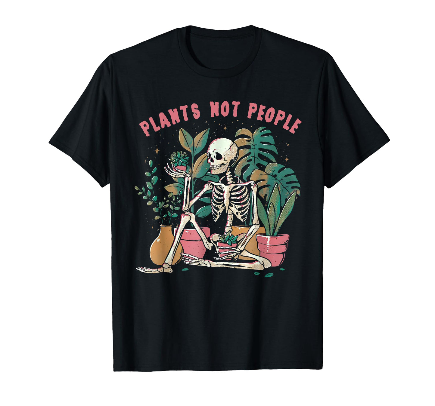 Plants Not People Skeleton Spooky Season Happy Halloween T-Shirt
