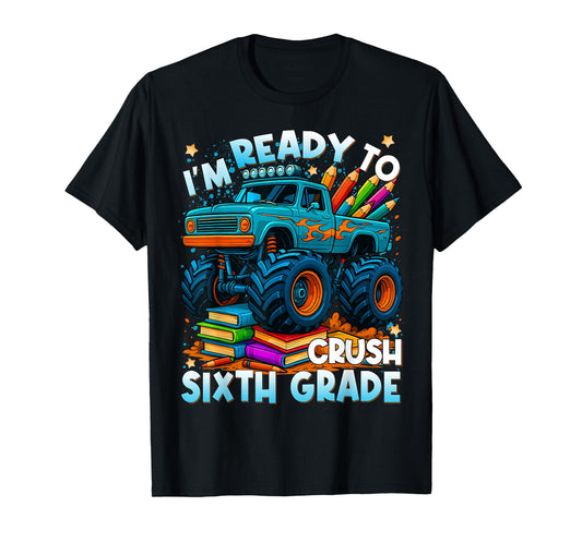 Back to School Ready to Crush 6th Grade Monster Truck Boys T-Shirt