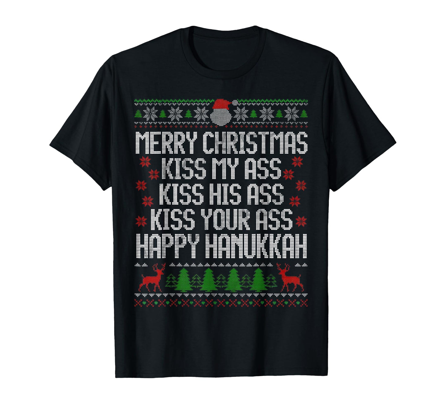 Funny Christmas Kiss My Ass Happy Hanukkah Humor T-Shirt