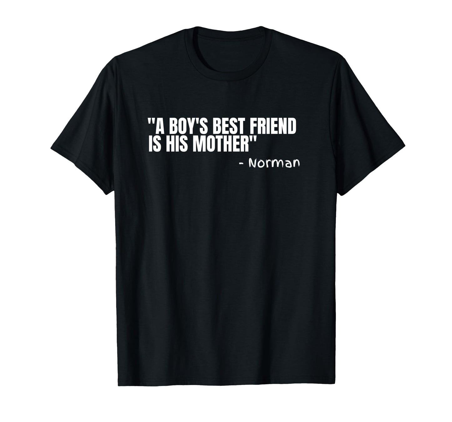 Norman A Boy's Best Friend is his Mother Funny Psycho Gift Long Sleeve T-Shirt