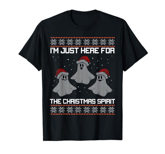 Ugly X-Mas Party Ghost I'm Just Here For Christmas Spirit T-Shirt