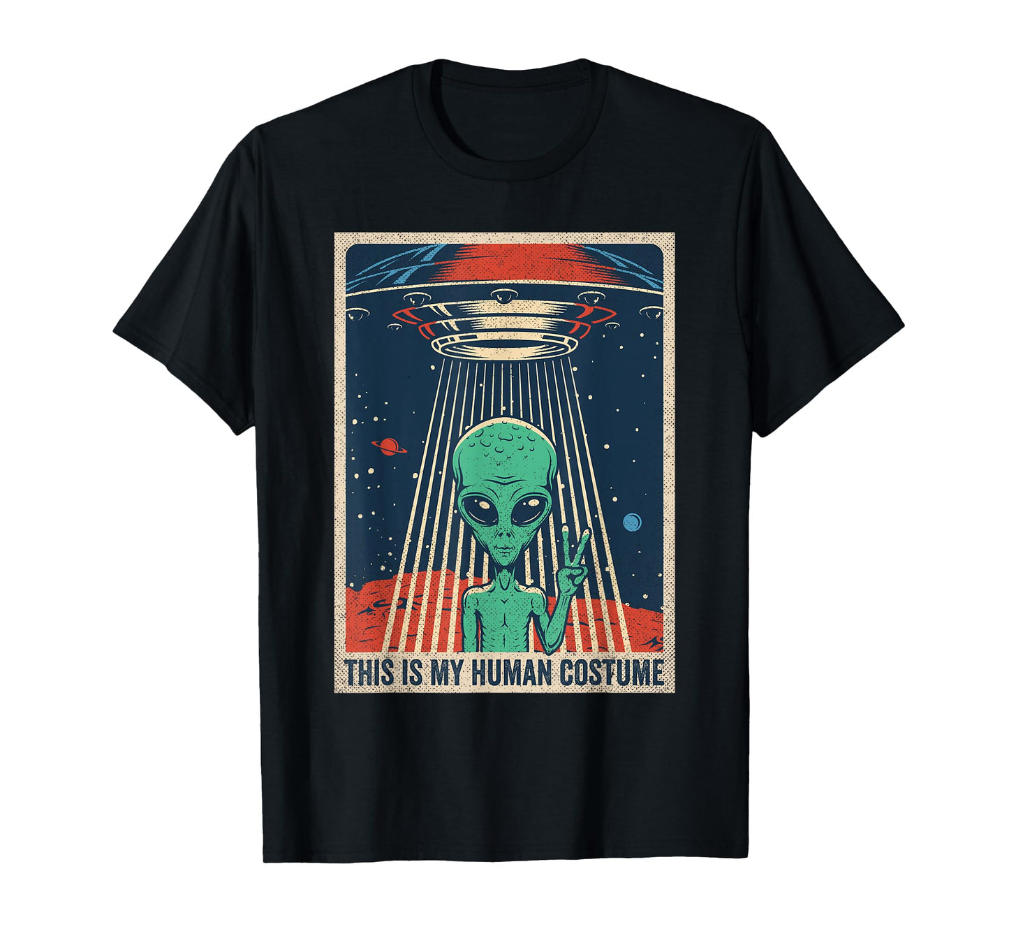 This is My Human Costume Alien Costumes Funny Alien T-Shirt