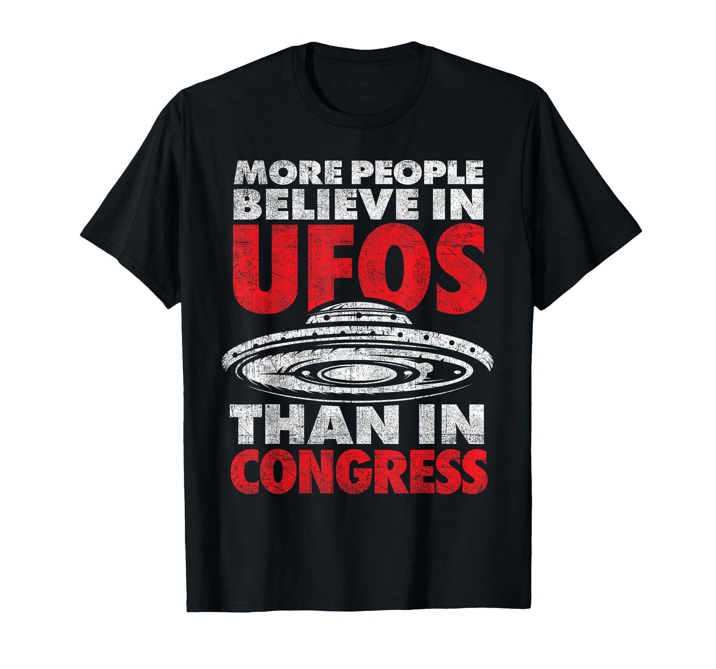 Funny More People Believe in UFOs Than in Congress UAP T-Shirt