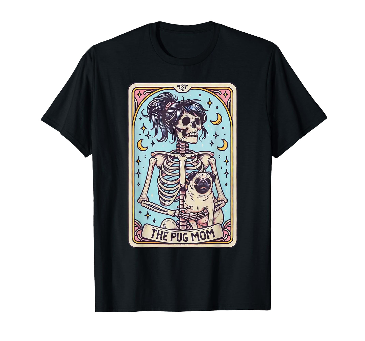 Retro Funny The Pug Dog Mom Tarot Card Skeleton Halloween T-Shirt