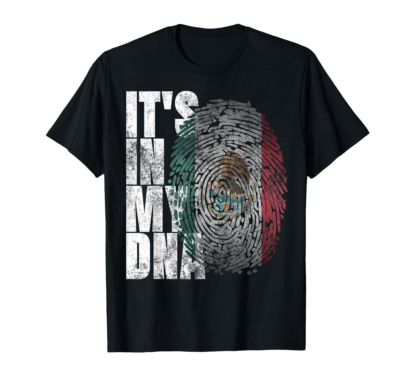 It's in My DNA Mexican Proud Hispanic Gift Mexico Flag T-Shirt