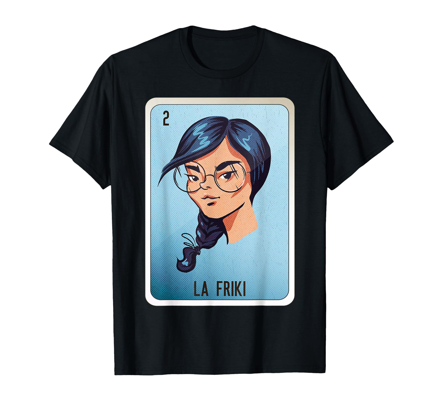La Friki Mexican Slang Chicano Bingo Cards T-Shirt