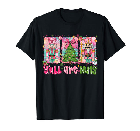 Y'all are Nuts Nutcracker Merry Christmas Funny Xmas Pajamas T-Shirt