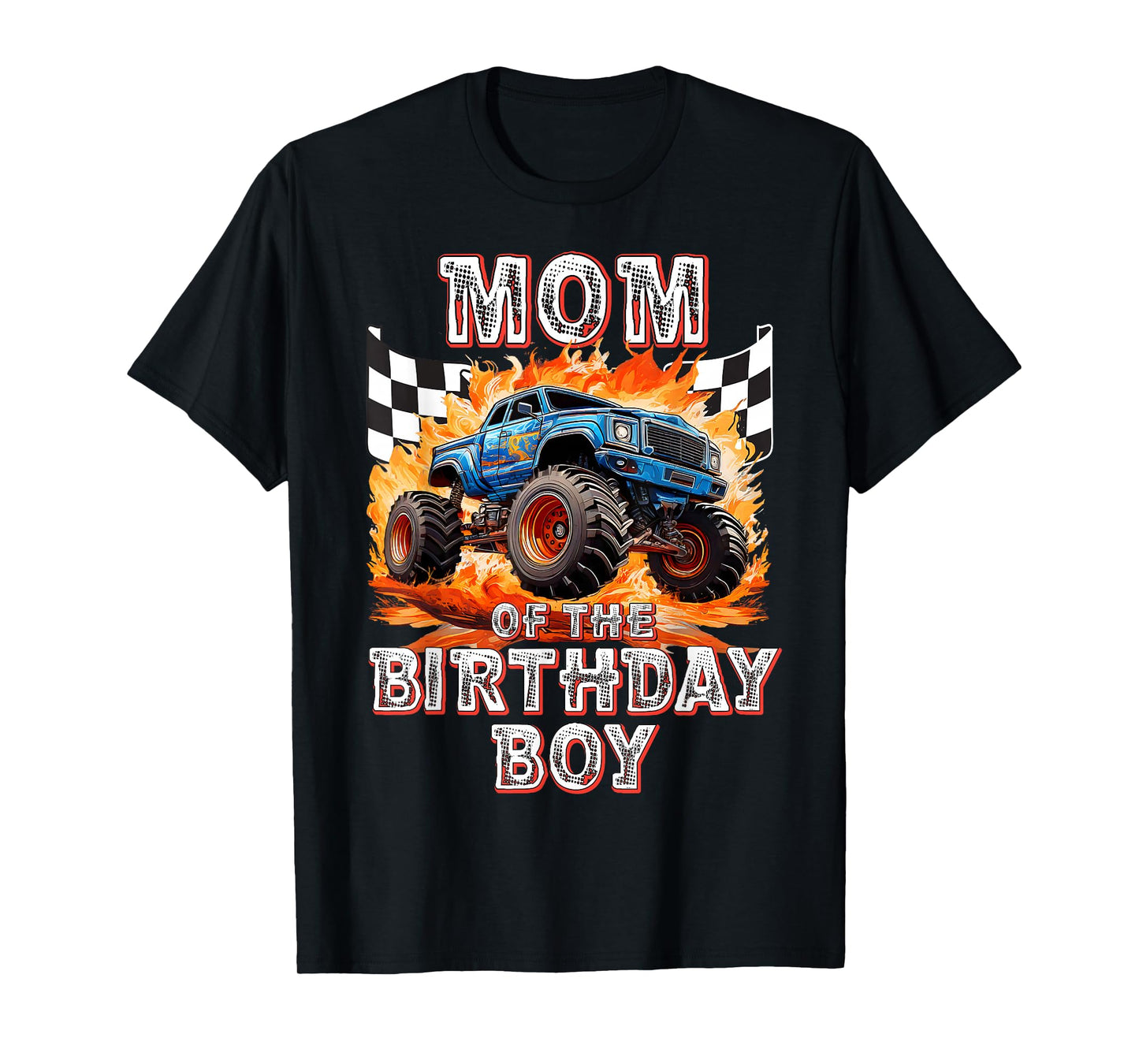 Mom of the Birthday Boy Monster Truck Birthday T-Shirt