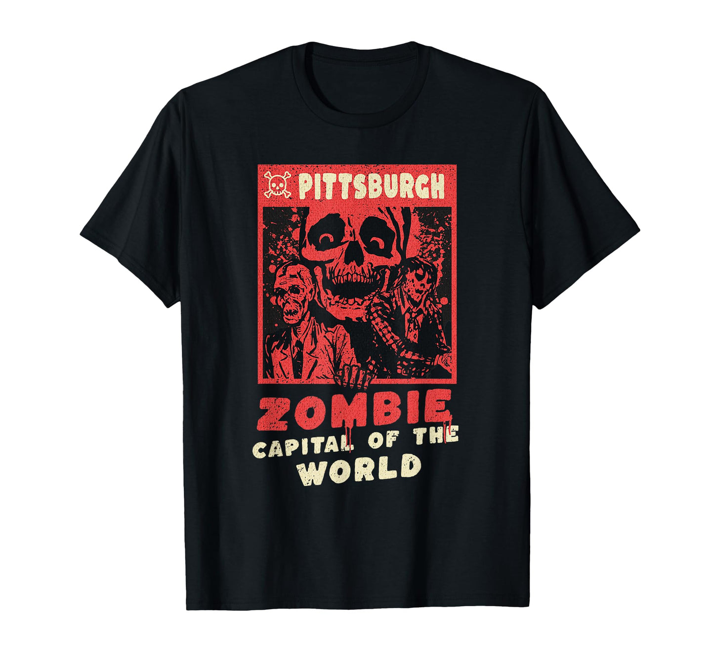 Pittsburgh - Zombie Capital of the World - Funny Halloween T-Shirt