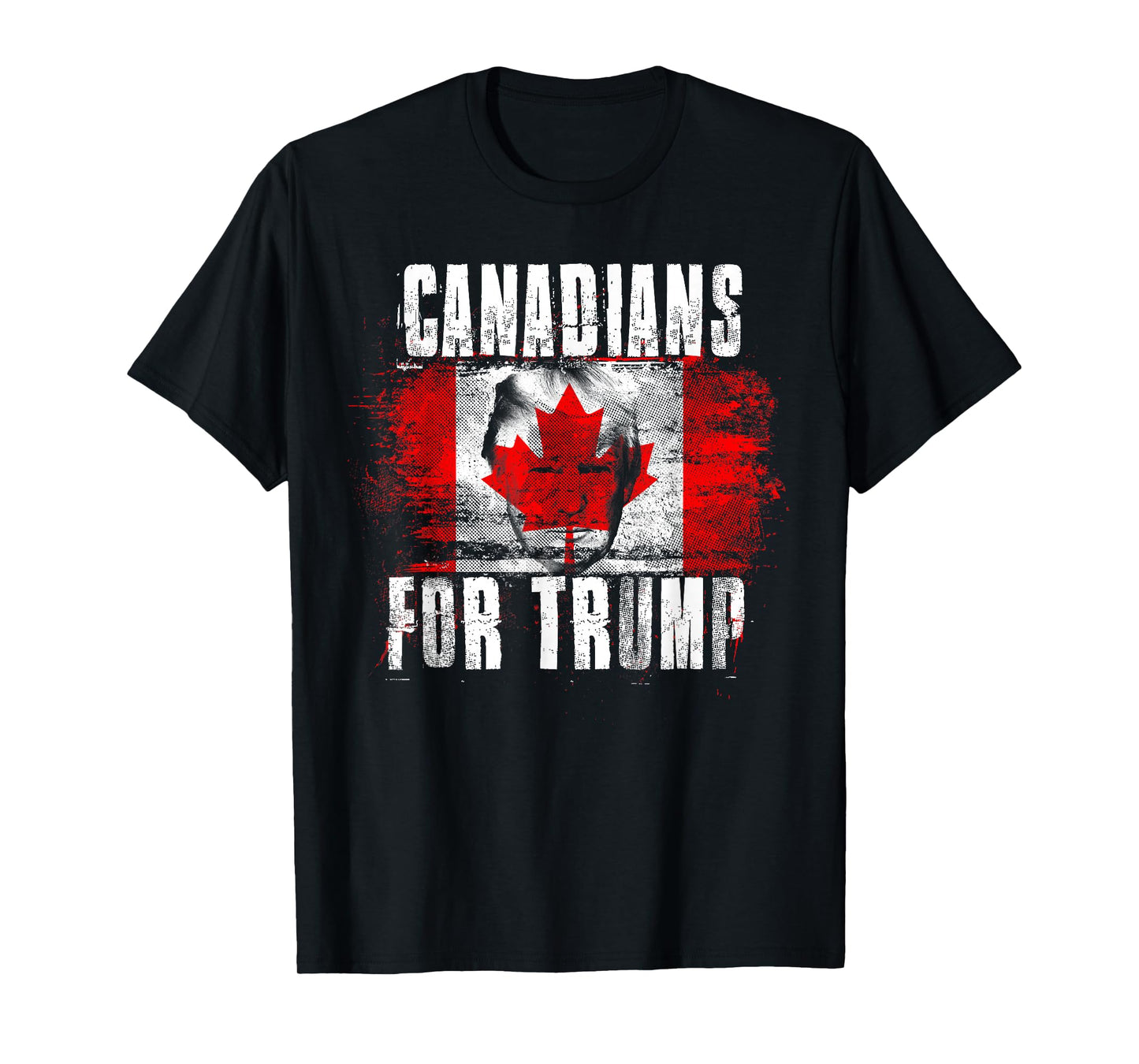 Canadians For Trump - American and Canada Patriotic T-Shirt for Women Girls Kids Men