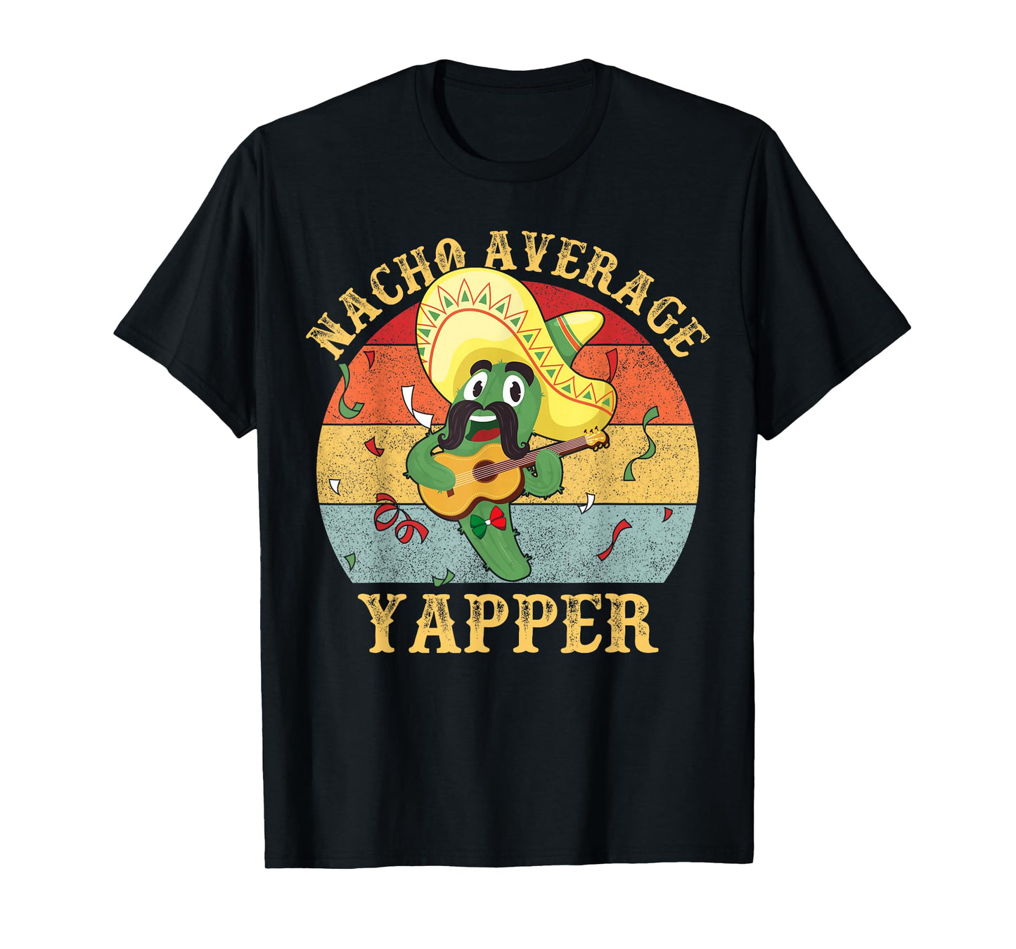 Nacho Average Yapper Funny Chatterbox Talkative Talker Joke T-Shirt