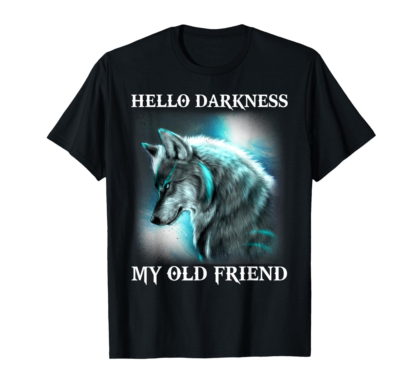 Wolf - Hello darkness my old friend T-Shirt