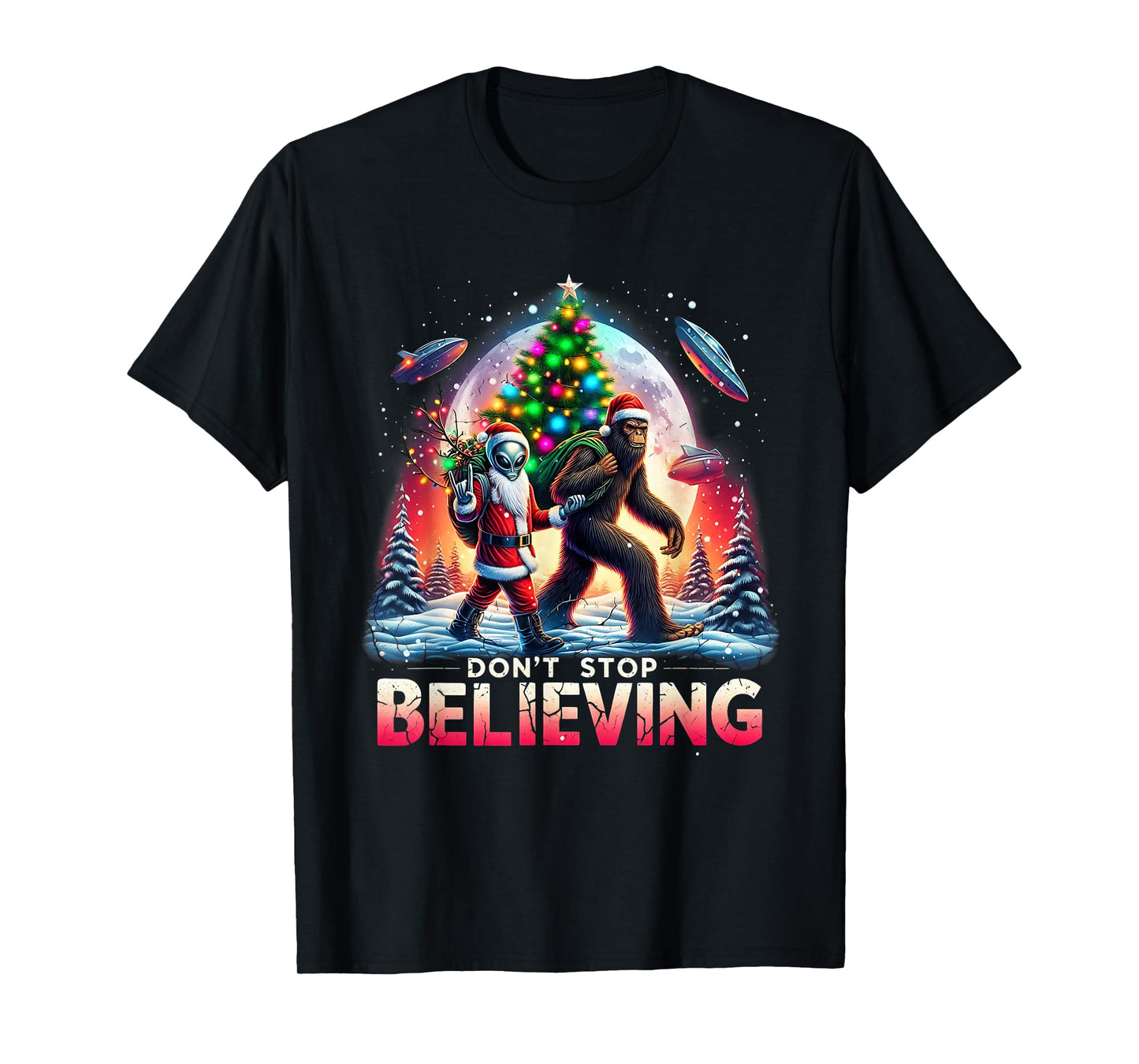 Believe Funny Alien and Santa Christmas Design T-Shirt