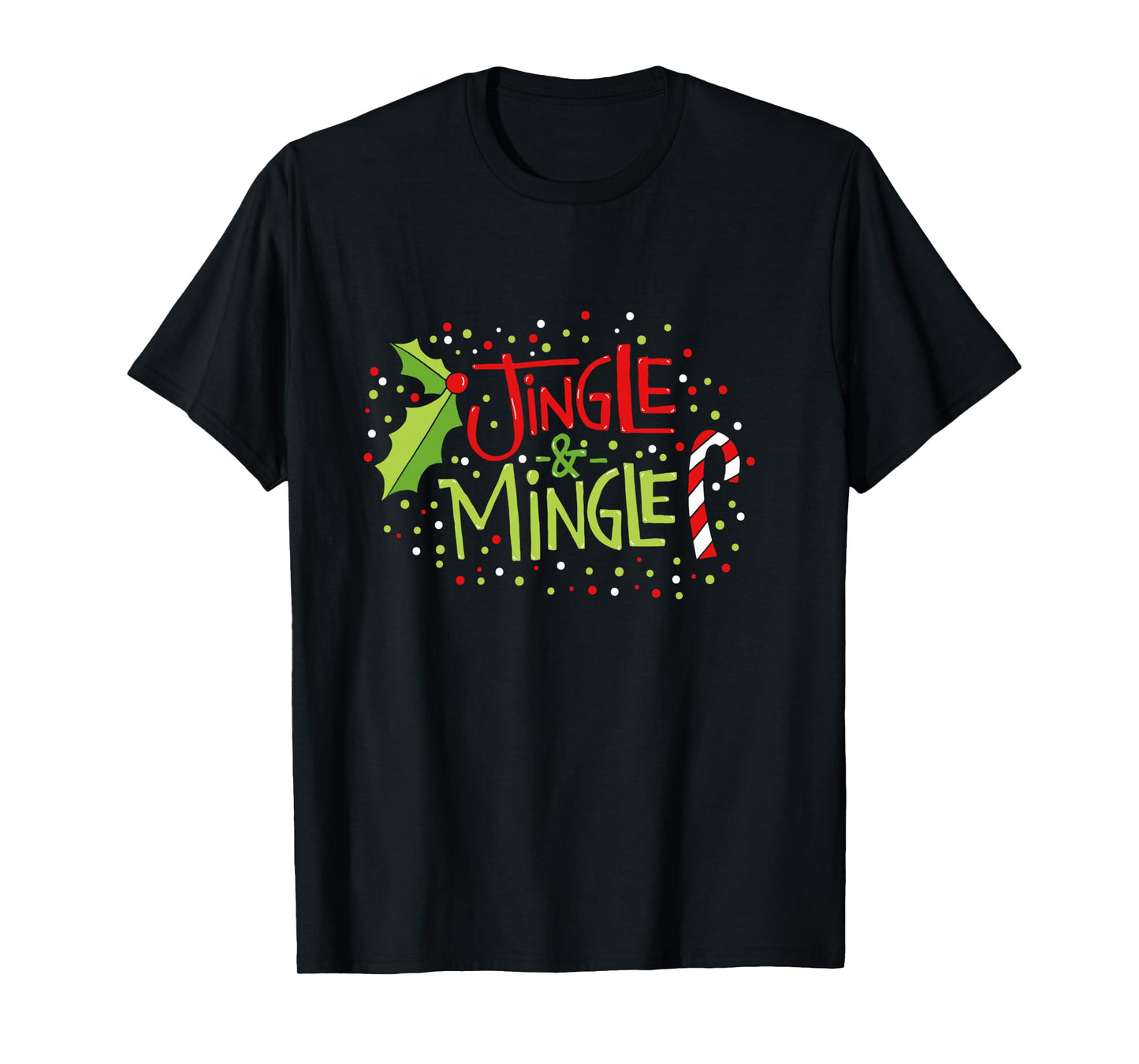 Jingle & Mingle Christmas Party Get Together Long Sleeve T-Shirt