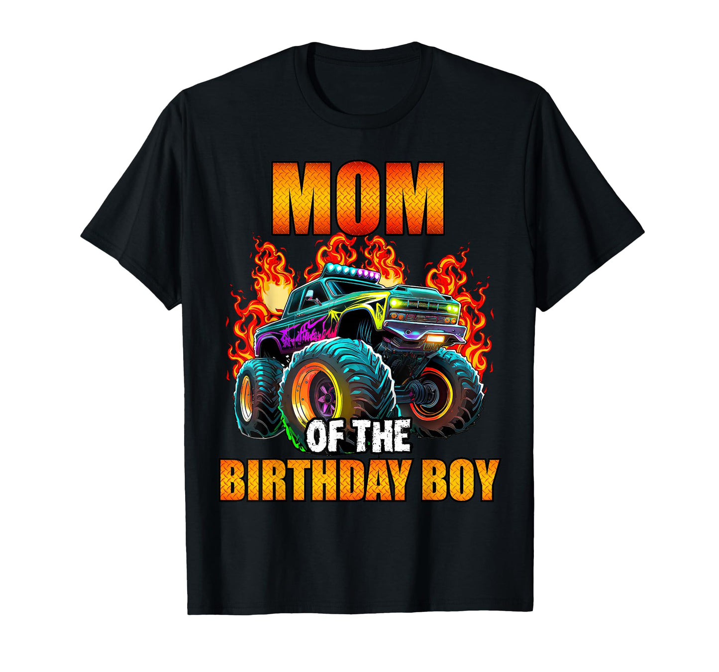 Mom of the Birthday Boy Monster Truck Birthday Party T-Shirt