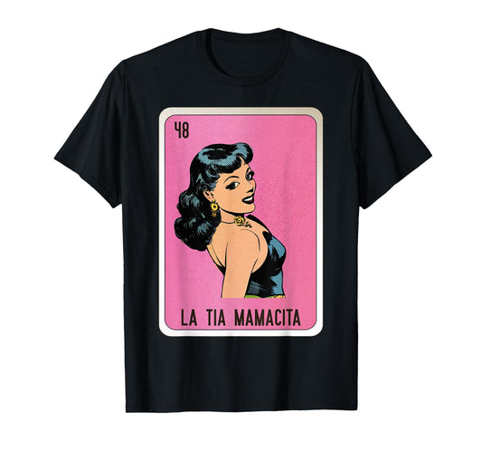 La Tia Mamacita Mexican Slang Chicano Bingo Cards T-Shirt