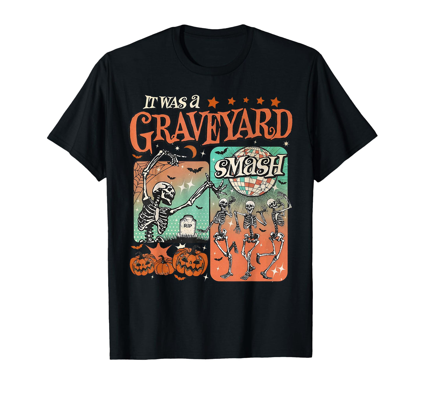 It Was A Graveyard Smash Halloween Skeleton Dancing Spooky T-Shirt