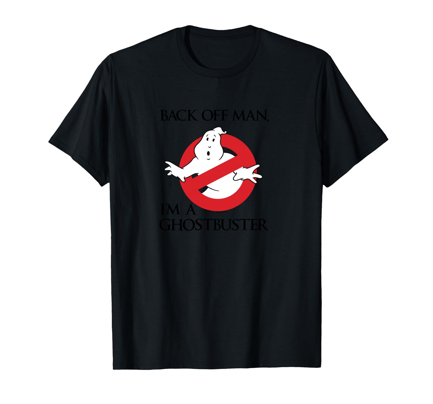 Ghostbusters Back Off Man, I'm a Ghostbuster Black Text Long Sleeve T-Shirt