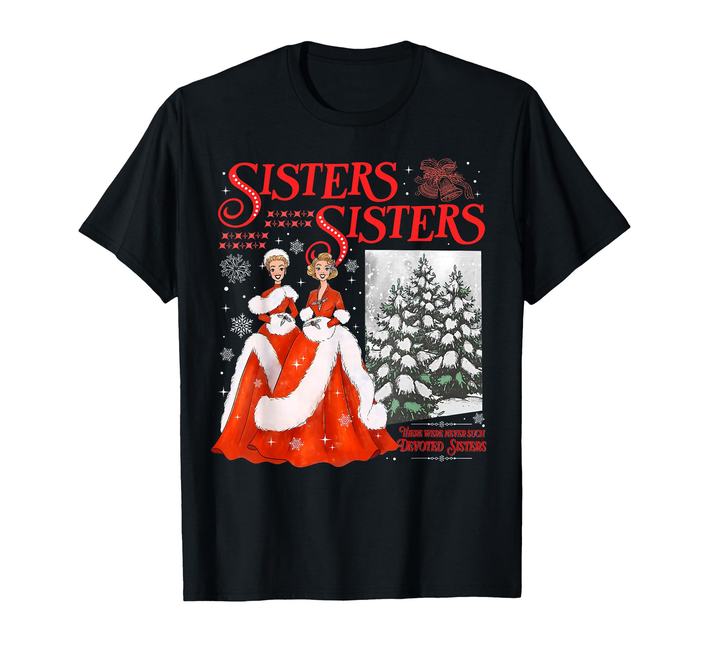 Devoted Sisters Merry Christmas White Xmas Snowflake Holiday T-Shirt