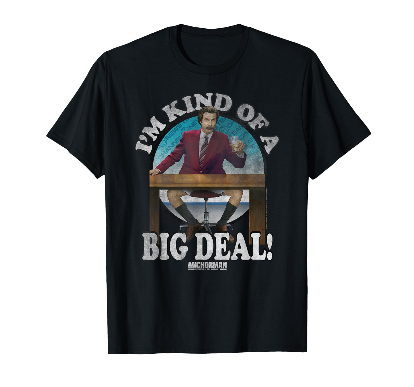 Anchorman Ron Burgundy I'm Kind of A Big Deal Circle T-Shirt