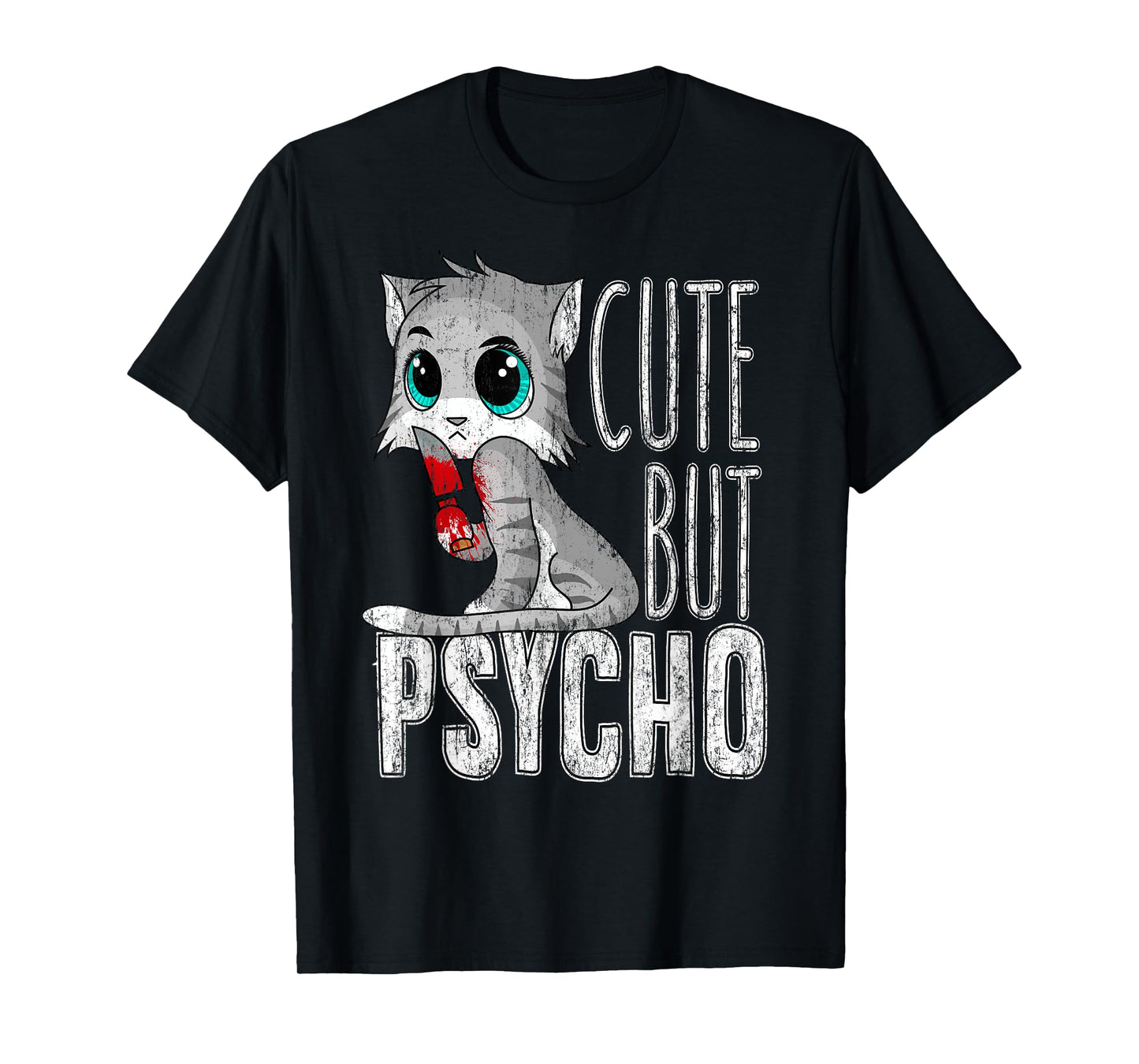 Cute But Psycho Kitty Cat Wife Mom Gift Horror Halloween Men Women Kids T-Shirt