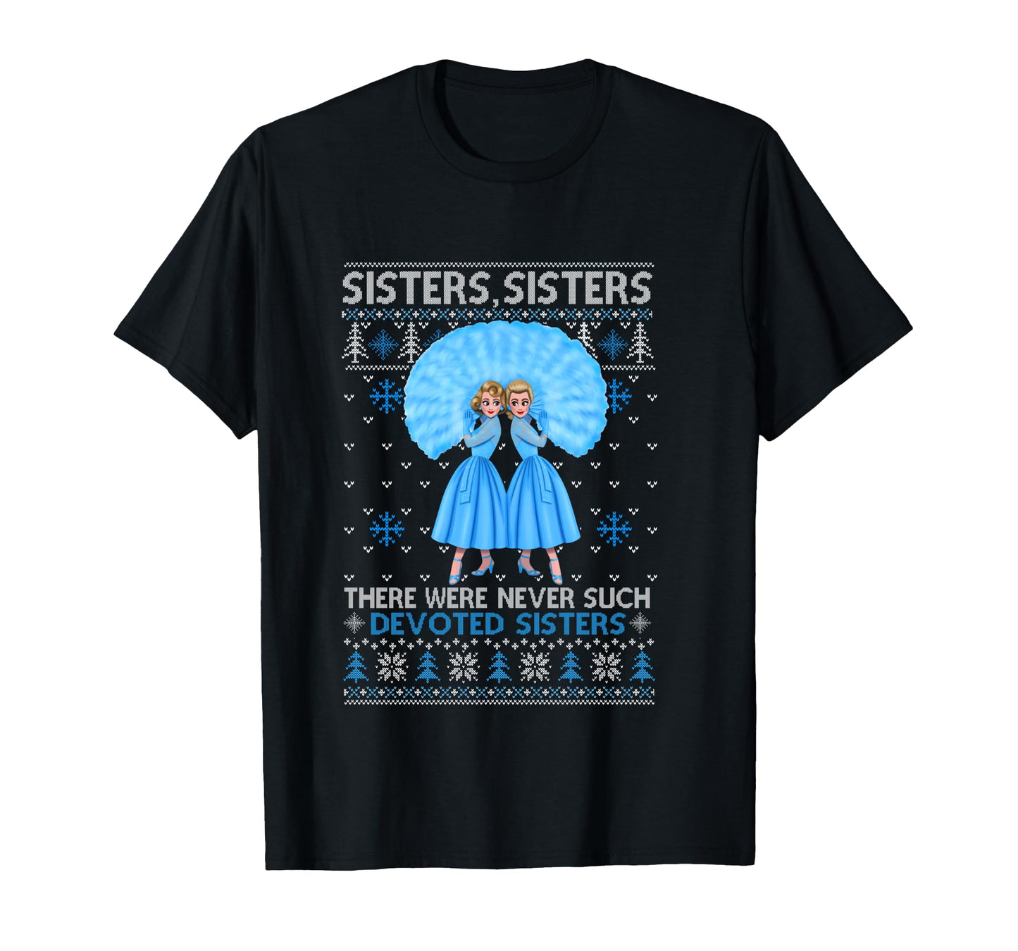 Sisters White Xmas Snow Christmas Movie 1954 Holiday Pajamas Long Sleeve T-Shirt